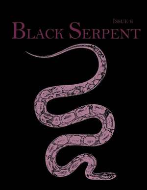 Black Serpent Magazine - Issue 6 de Publications, Ordo Flammeus Serpens