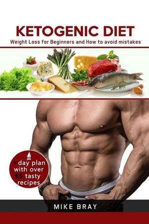 Ketogenic Diet de Bray, Mike