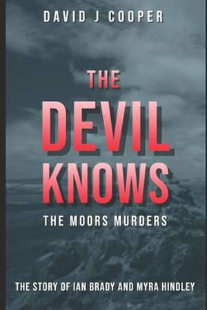 The Devil Knows de MR David J. Cooper