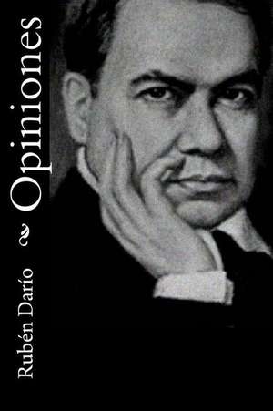 Opiniones de Ruben Dario