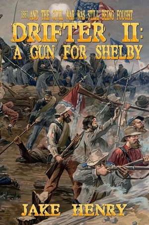 A Gun for Shelby de Henry, Jake