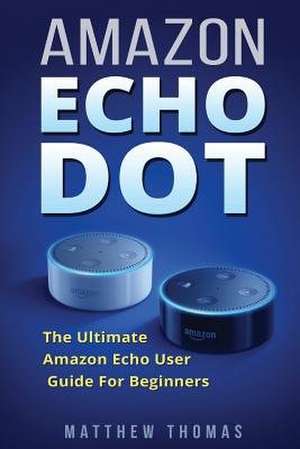 Amazon Echo Dot de Matthew Thomas