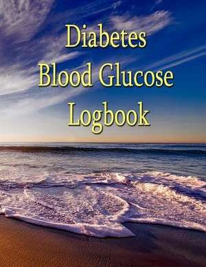 Diabetes Blood Glucose Logbook. de Vincent Van Gouache