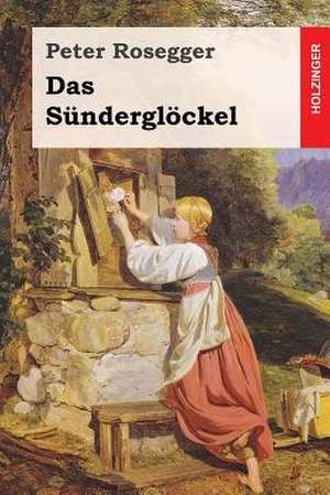 Das Sunderglockel de Peter Rosegger