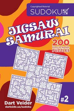 Sudoku Jigsaw Samurai - 200 Easy to Master Puzzles (Volume 2) de Veider, Dart