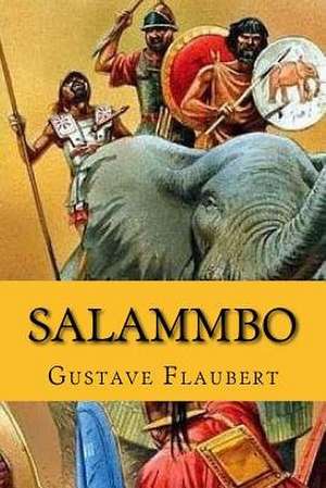 Salammbo (English Edition) de Gustave Flaubert