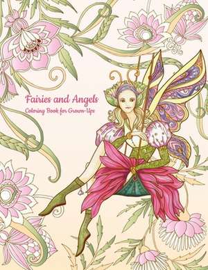 Fairies and Angels Coloring Book for Grown-Ups 1 de Nick Snels