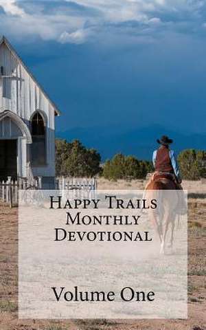 Happy Trails Monthly Devotional de Strong, Darin