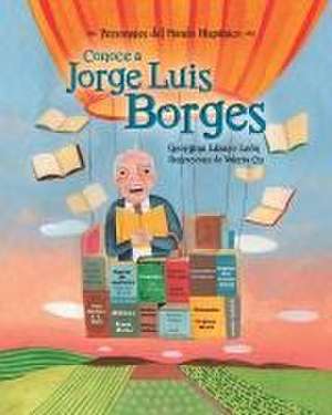 Conoce a Jorge Luis Borges de Georgina Lázaro León