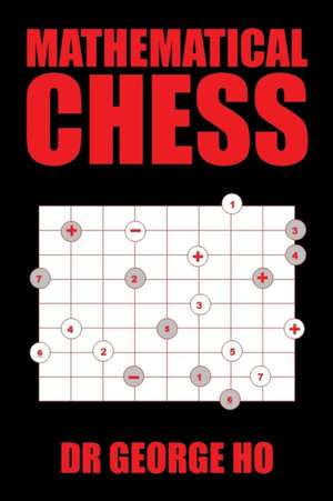 Mathematical Chess de George Ho