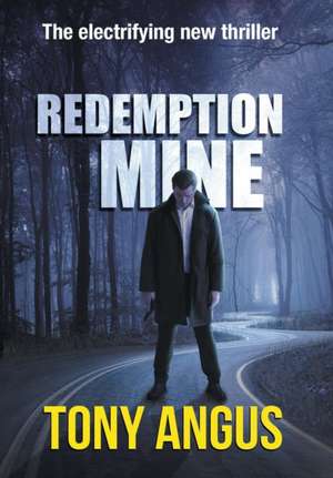 Redemption Mine de Tony Angus