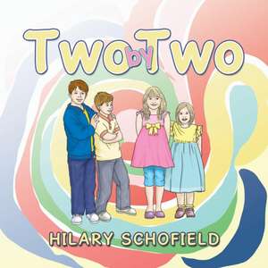 Two by Two de Hilary Schofield