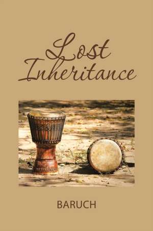 Lost Inheritance de Baruch