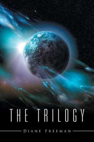 The Trilogy de Diane Freeman