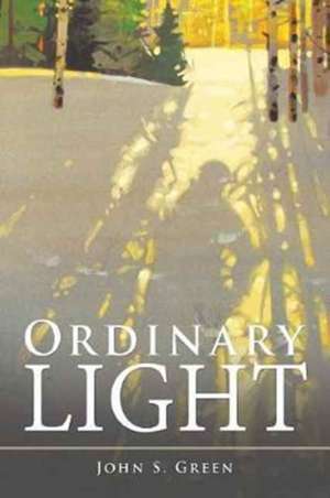 Ordinary Light de John S. Green