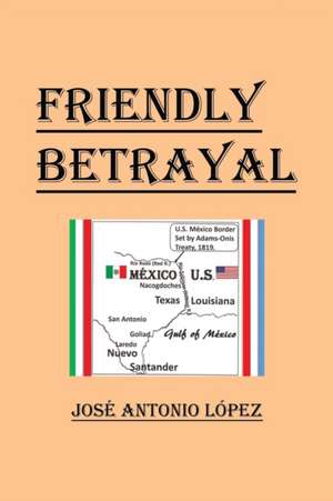 Friendly Betrayal de José Antonio López