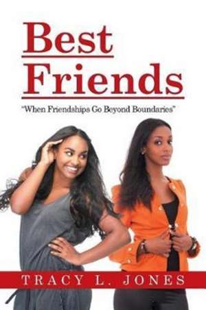 Best Friends de Tracy L. Jones