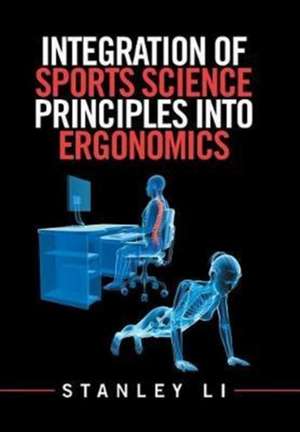 Integration of Sports Science Principles into Ergonomics de Stanley Li