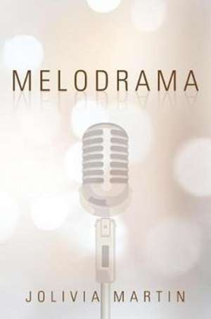 Melodrama de Jolivia Martin