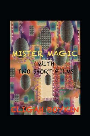 Mister Magic de Eligah Boykin