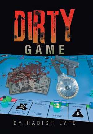 Dirty Game de Habish Lyfe