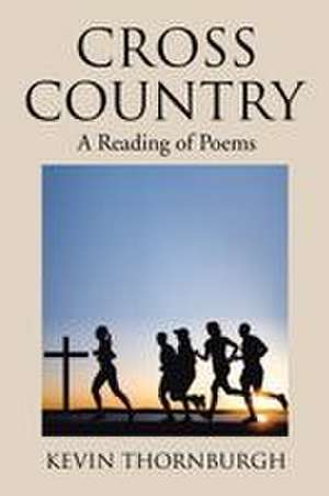 Cross Country de Kevin Thornburgh