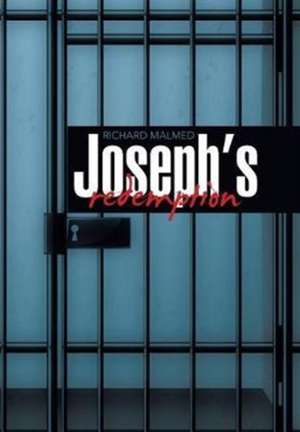Joseph's Redemption de Richard Malmed