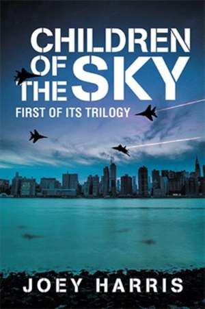 Children of the Sky de Joey Harris