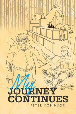 My Journey Continues de Peter Robinson