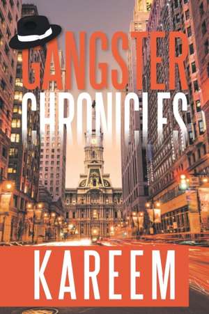 Gangster Chronicles de Kareem