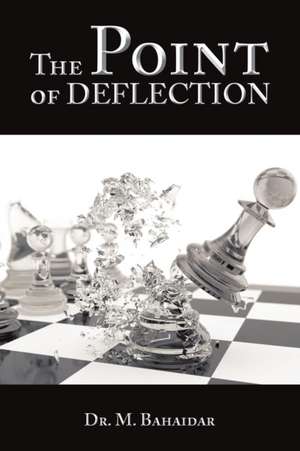 The Point of Deflection de M. Bahaidar