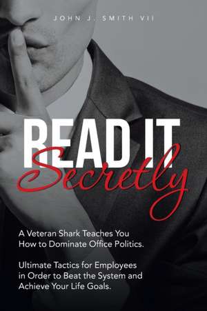 Read It Secretly de John J. Smith VII