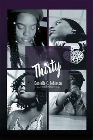 Thirty de Danielle C. Robinson