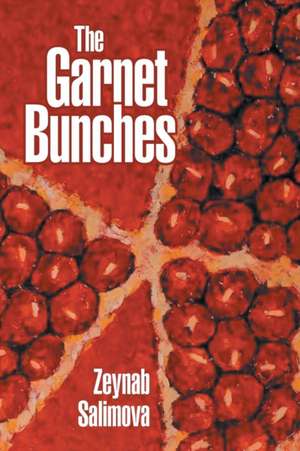 The Garnet Bunches de Zeynab Salimova