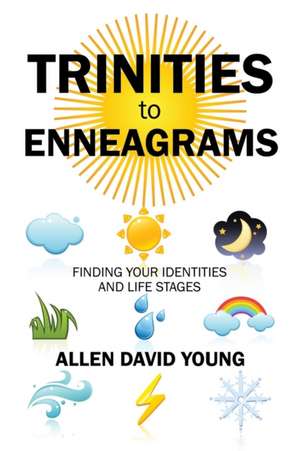 Trinities to Enneagrams de Allen David Young