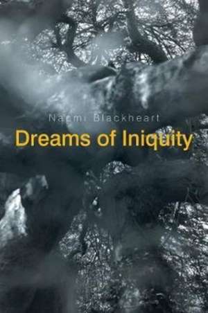 Dreams of Iniquity de Naomi Blackheart