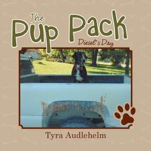 The Pup Pack de Tyra Audlehelm