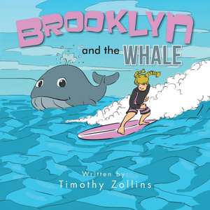 Brooklyn and the Whale de Timothy Zollins