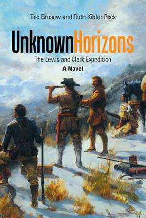 Unknown Horizons de Ruth Kibler Peck