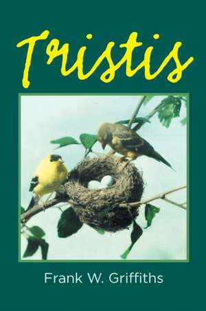 Tristis de Frank W. Griffiths