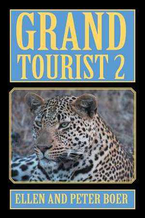 Grand Tourist 2 de Ellen Boer