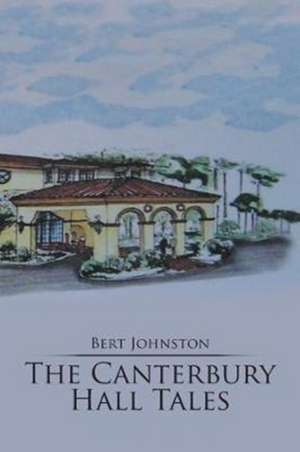 The Canterbury Hall Tales de Bert Johnston