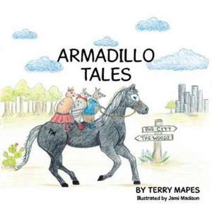 Armadillo Tales de Terry Mapes