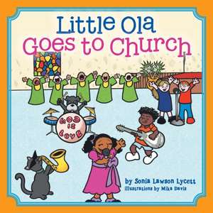 Little Ola Goes to Church de Sonia Lawson Lycett