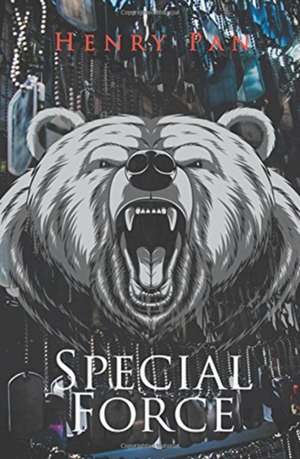 Special Force de Henry Pan