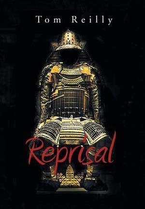 Reprisal de Tom Reilly