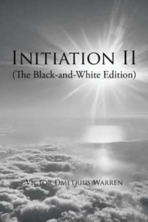 Initiation Ii de Victor Dmetrius Warren