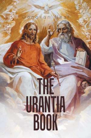 The Urantia Book de Donovan Neal