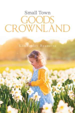 Small Town Goods Crownland de Kimberley Brunette