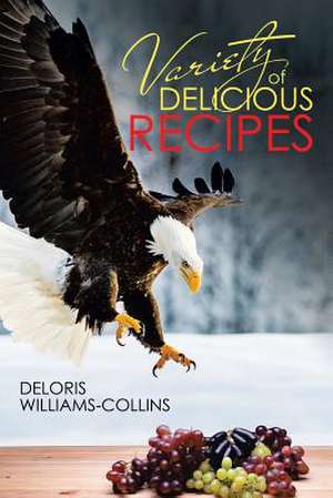 Variety of Delicious Recipes de Williams-Collins, Deloris